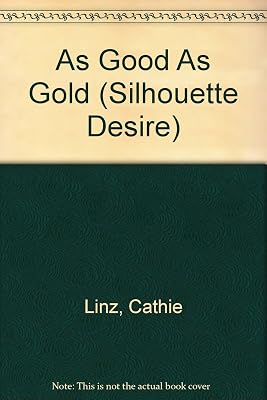 As Good As Gold (Silhouette Desire)