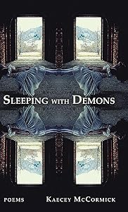 Sleeping with Demons by Kaecey McCormick