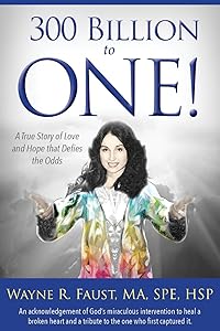 300 Billion to One by Wayne Faust