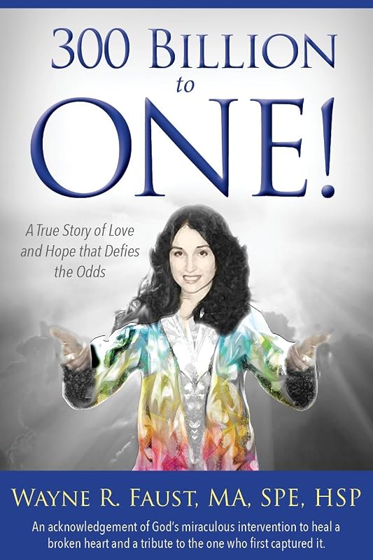 300 Billion to One by Wayne Faust
