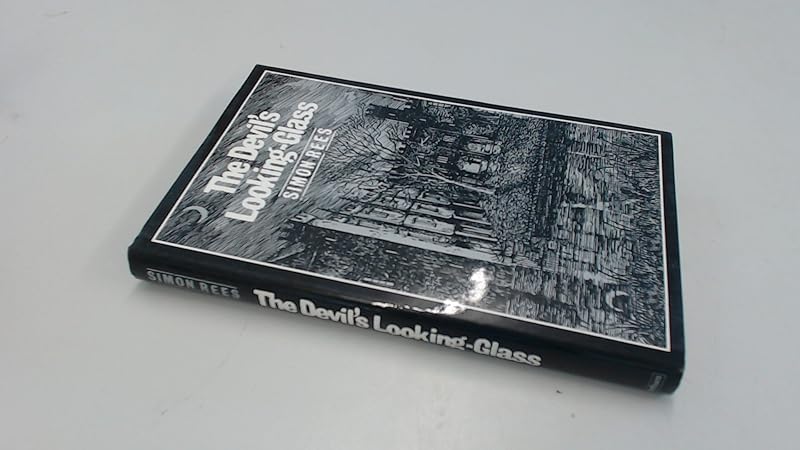 The Devil's Looking Glass by Simon Rees