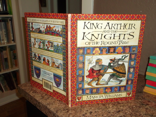 King Arthur and the Knights of the Round Table by Marcia Williams