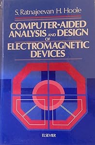 Computer-aided analysis and design of electromagnetic devices by S. Ratnajeevan H Hoole