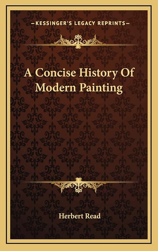 A Concise History Of Modern Painting by Herbert Read