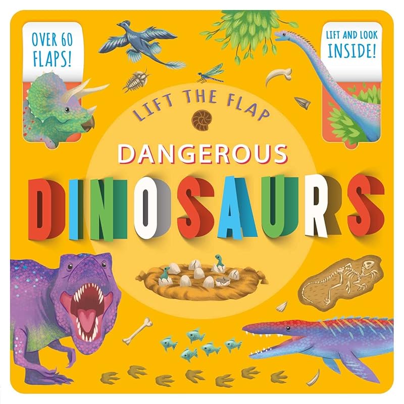 Lift The Flap Dangerous Dinosaurs: Lift-the-Flap Fact Book by IglooBooks