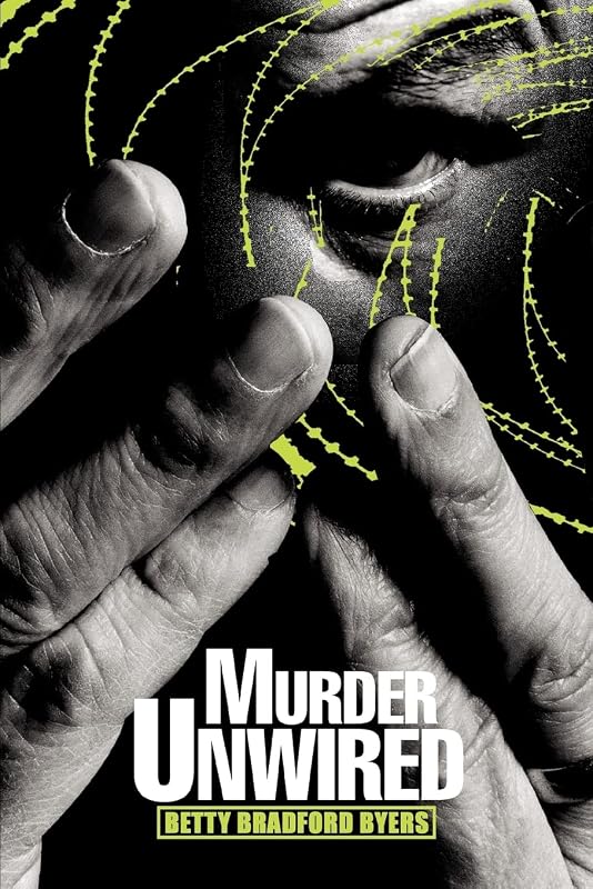 Murder Unwired by Betty Byers