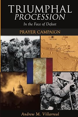 Triumphal Procession in the Face of Defeat: Prayer Campaign