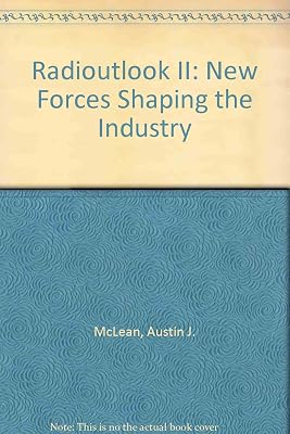 Radioutlook II: New Forces Shaping the Industry