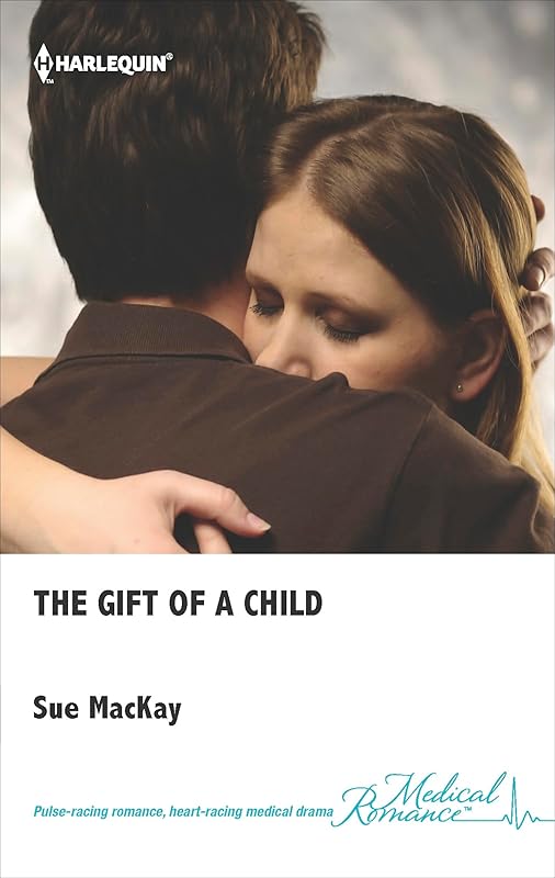 The Gift of a Child by Sue MacKay