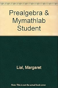 Prealgebra plus MyMathLab Student Package (2nd Edition) by Margaret L. Lial
