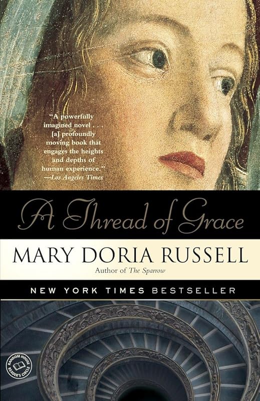 A Thread of Grace: A Novel by Mary Doria Russell