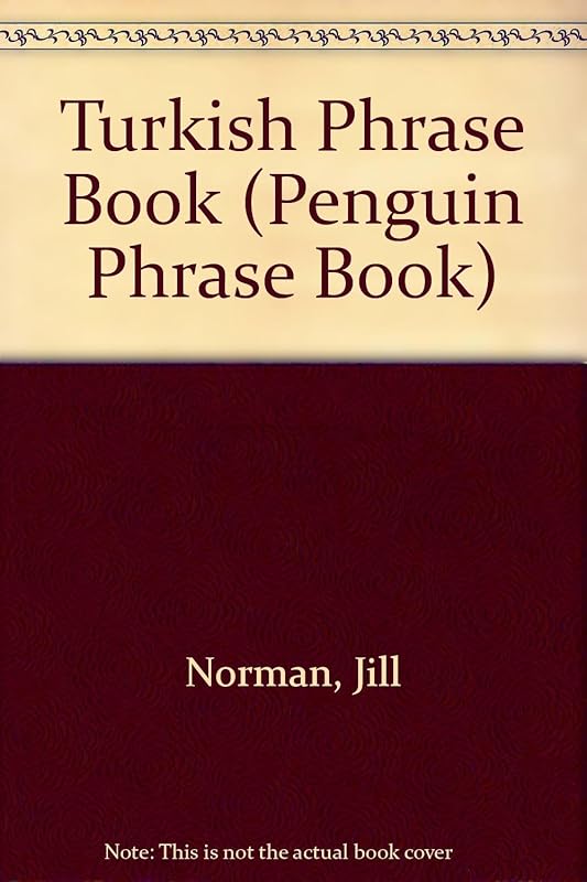 Turkish Phrase Books: Second Edition (Phrase Book, Penguin) (Turkish Edition) by Jill Norman