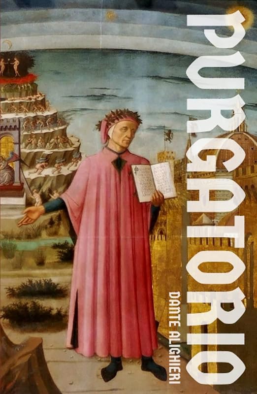 Dante’s Purgatorio by Dante Alighieri