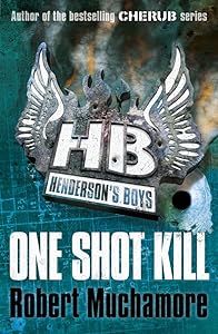 One Shot Kill: Book 6 (Henderson's Boys)