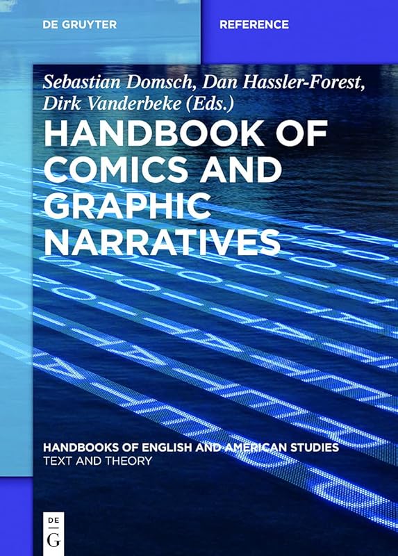 Handbook of Comics and Graphic Narratives (Handbooks of English and American Studies 11) by Sebastian Domsch
