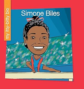 Simone Biles (My Early Library: My Itty-Bitty Bio) by Katlin Sarantou