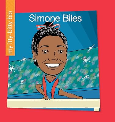 Simone Biles (My Early Library: My Itty-Bitty Bio)