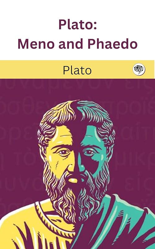 Plato: Meno and Phaedo (Grapevine edition) by Plato