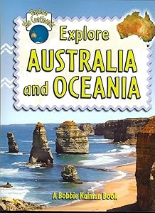 Explore Australia and Oceania (Explore the Continents, 4)