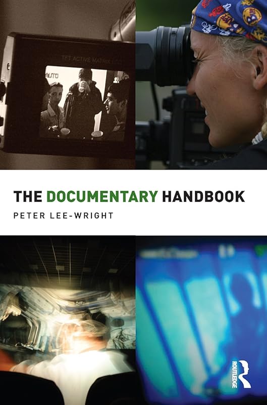 The Documentary Handbook (Media Practice) by Peter Lee-Wright