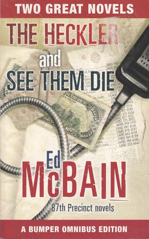 Heckler and See Them Die by Ed McBain