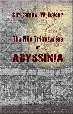 The Nile Tributaries of Abyssinia