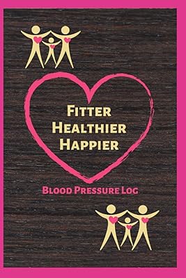 Fitter Healthier Happier Blood Pressure Log: Yellow Brown Wood Hot Pink Illustration Cover Design