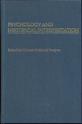 Psychology and Historical Interpretation