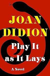Play It as It Lays: A Novel