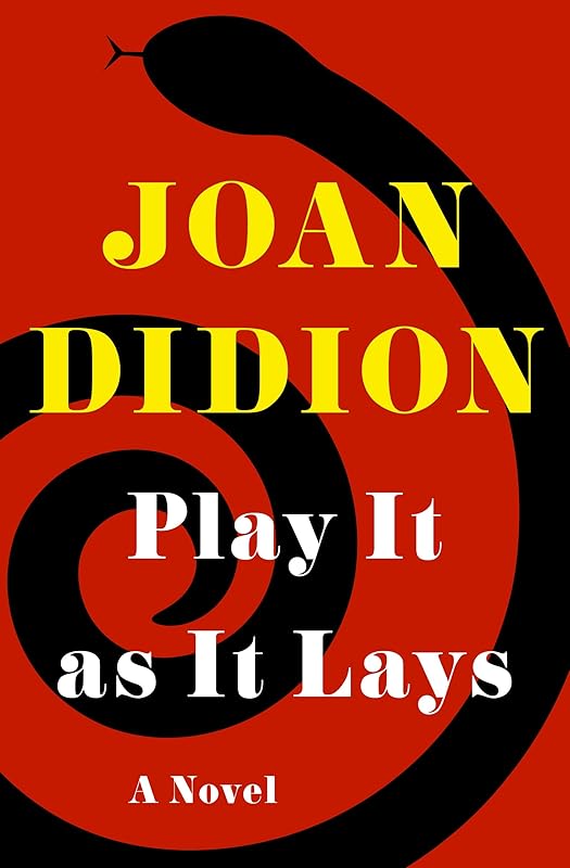 Play It as It Lays: A Novel by Joan didion