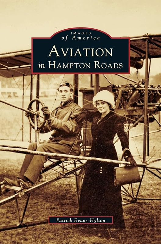 Aviation in Hampton Roads by Patrick Evans-Hylton