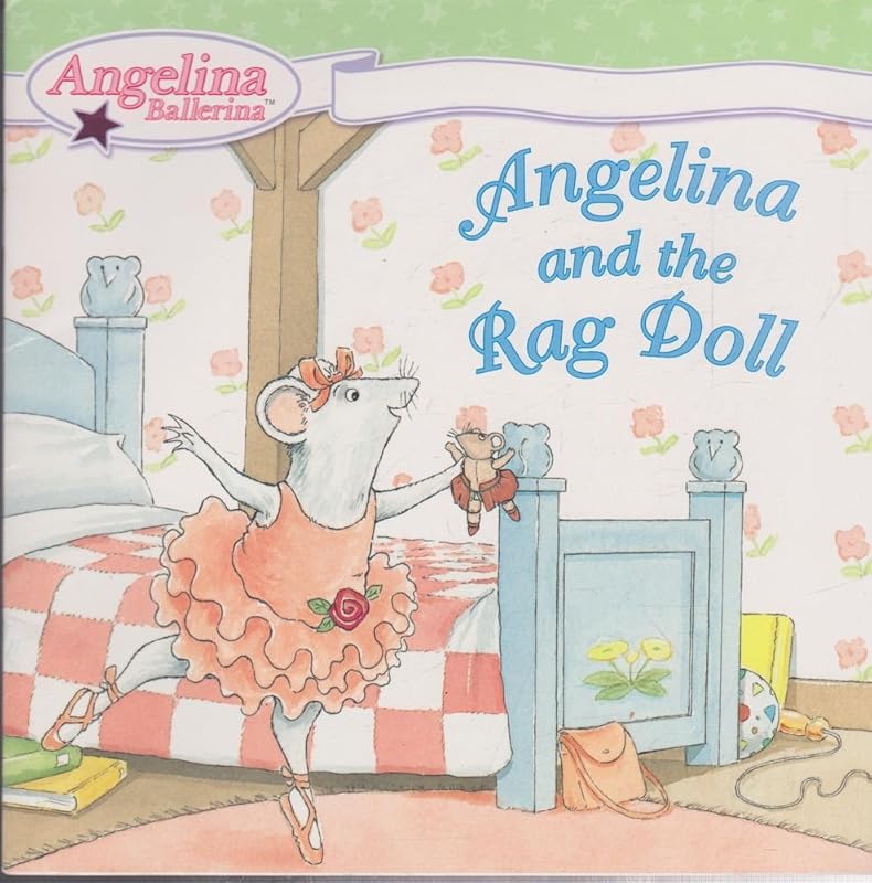 Angelina and the Rag Doll (Angelina Ballerina) by Katharine Holabird