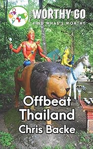 Offbeat Thailand by Chris Backe