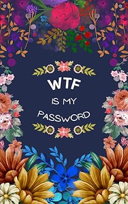 WTF is my password: Password book, Small password book, Password book with alphabetical tabs, Password journal, Password keeper, Password notebook, ... order A-Z tabs, Password notebook
