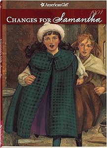 Changes for Samantha, A Winter Story, 1904, Book Six (6), American Girl Collection