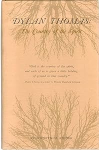 Dylan Thomas: The Country of the Spirit (Princeton Legacy Library, 1543)
