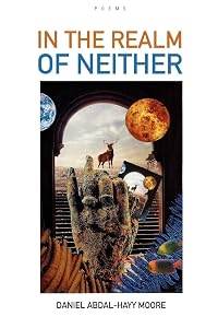 In the Realm of Neither by Daniel Abdal-hayy Moore