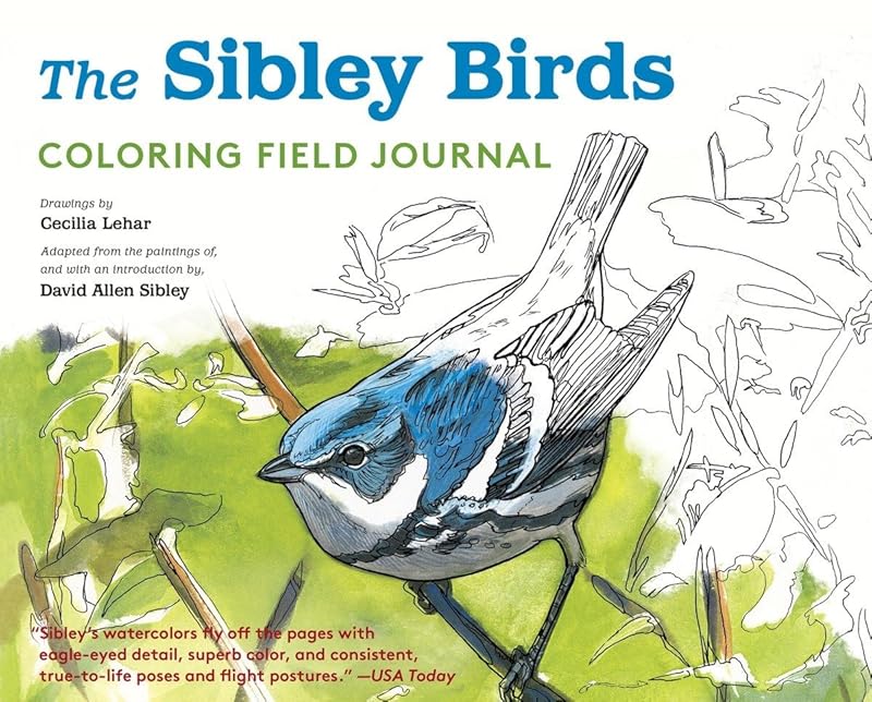 The Sibley Birds Coloring Field Journal by David Allen Sibley