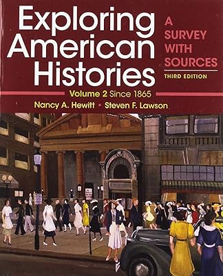 Exploring American Histories, Volume 2: A Survey with Sources