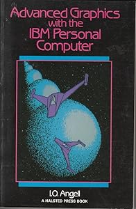 Advanced Graphics with the IBM Personal Computer