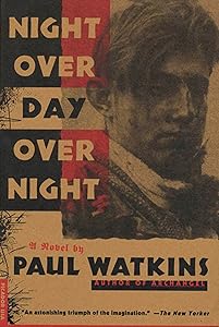 Night over Day over Night: A Novel