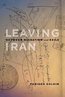 Leaving Iran: Between Migration and Exile (Our Lives: Diary, Memoir, and Letters Series)