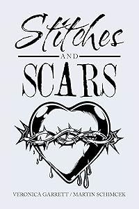 Stitches and Scars by Veronica Garrett