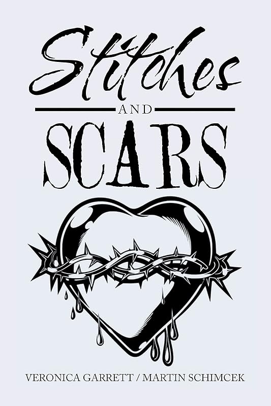 Stitches and Scars by Veronica Garrett
