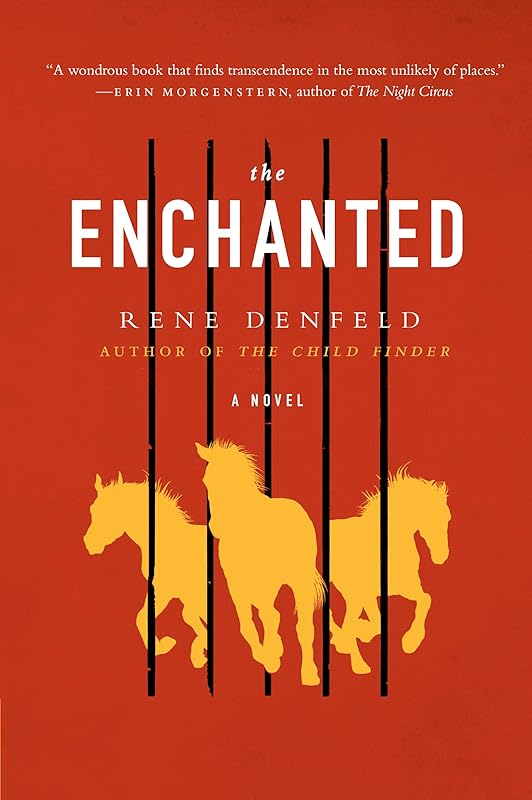 The Enchanted: A Novel (P.S. (Paperback)) by Rene Denfeld