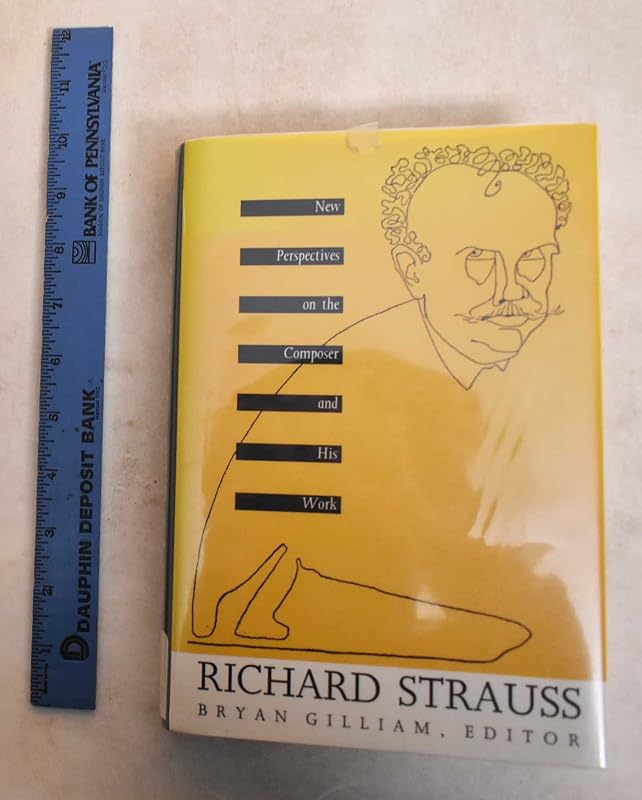 Richard Strauss - C (Central Asia Book Series) by Assistant Professor of Music Bryan Gilliam