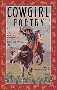 Cowgirl Poetry : One Hundred Years of Ridin' and Rhymin' by Deanna Dickinson McCall