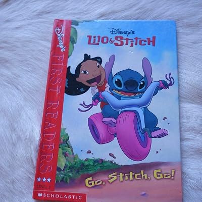 Go Stitch Go! Lilo and Stitch First Readers Level 3 (Disney)