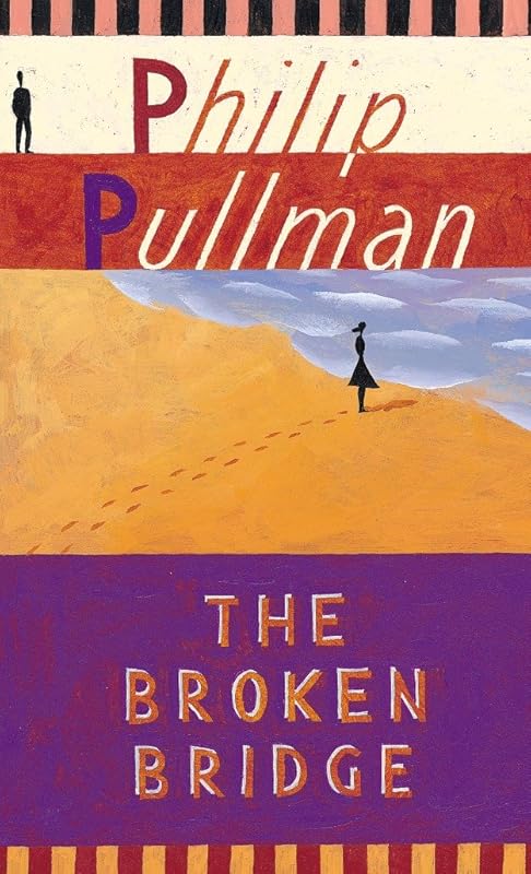 The Broken Bridge by Philip Pullman