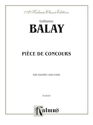 Piece de Concours: For B-flat Cornet (Trumpet) Solo (Kalmus Edition)
